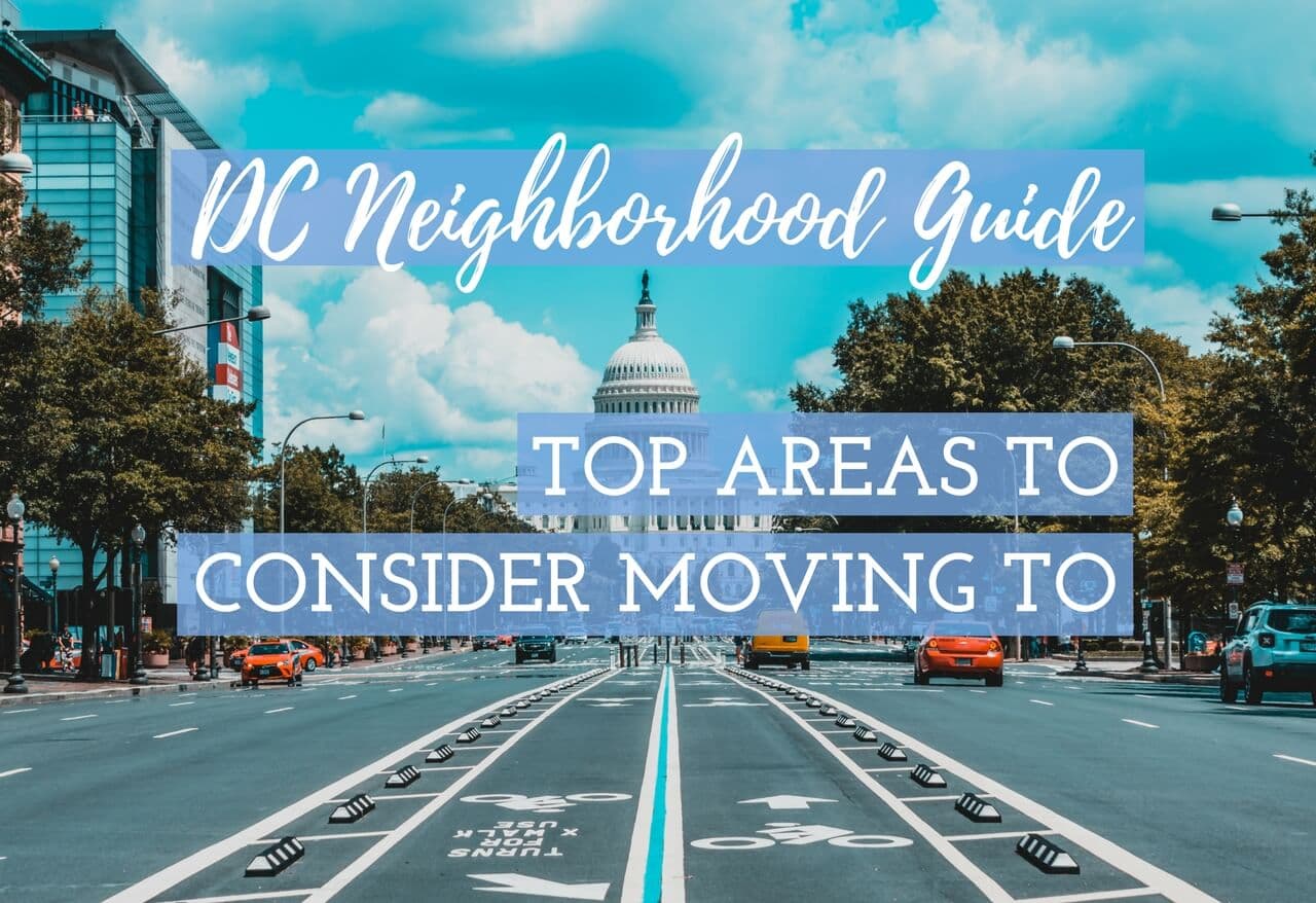 DC Neighborhood Guide | Top Areas to Consider Moving To