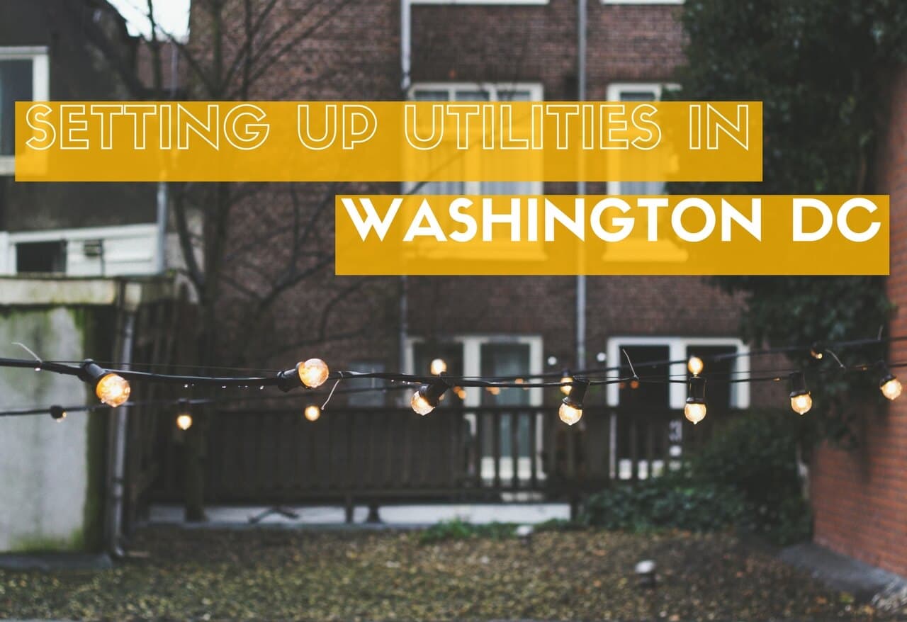 Setting Up Utilities in Washington DC - What to Know