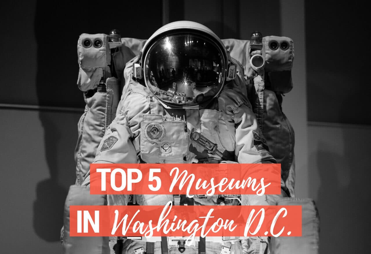 Top 5 Museums in Washington DC